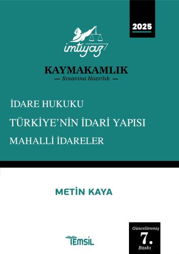 İMTİYAZ Kaymakamlık İdare Hukuku-Türkiye'nin İdari Yapısı-Mahalli İdar