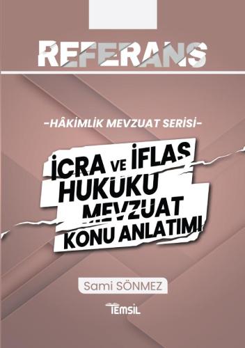 REFERANS İcra ve İflas Hukuku Mevzuat Konu Anlatımı