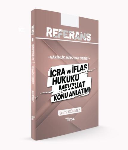 REFERANS İcra ve İflas Hukuku Mevzuat Konu Anlatımı