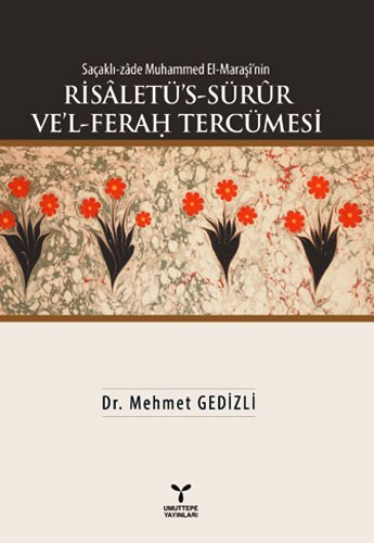 Saçaklı-zade Muhammed El-Maraşi'nin Risaletü's-Sürur Ve'l-Ferah Tercüm