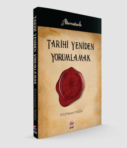 Tarihi Yeniden Yorumlamak